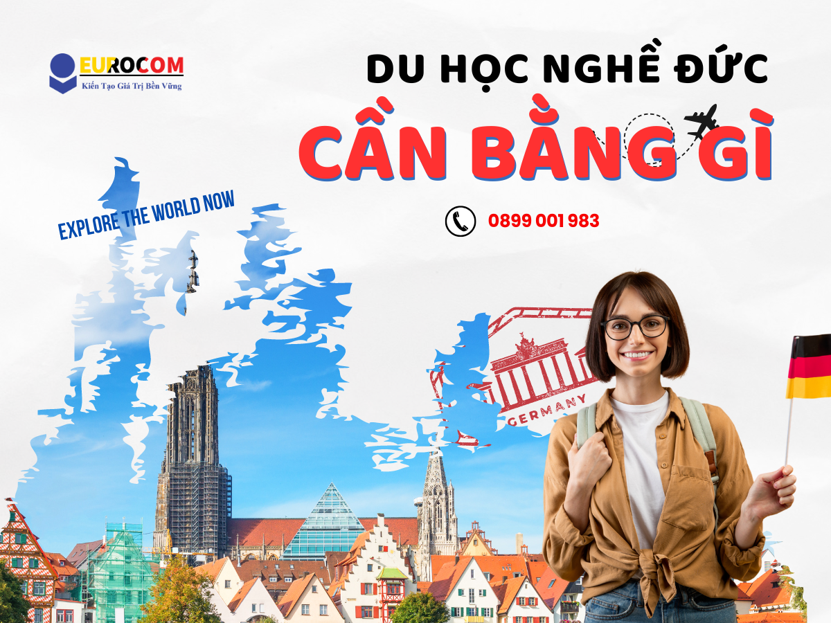 Du Học Nghề Đức 2023 Cần Bằng Gì 